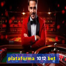 plataforma 1012 bet